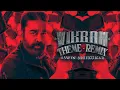 Vikram Title Track BGM Remix Aswin Sreekumar Kamal Haasan Anirudh Bass Music PsyTrance