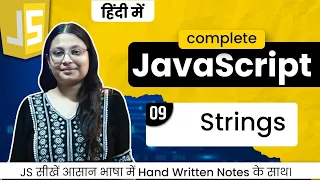 Lecture 9 - JavaScript Strings in Depth Master String Methods Templates Debug With Nitu