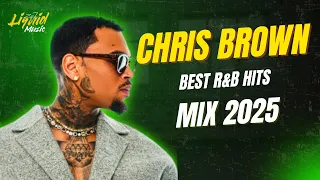 R B Mix 2025 Chris Brown Greatest Hits Mix Top 15 R B Pop Anthems Residual Go Crazy Heat  R B Mix 2025 Chris Brown Greatest Hits Mix Top 15 R B Pop Anthems Residual Go Crazy Heat