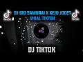 Download Lagu DJ GIO SAMURAI X  KEJU JOGET VIRAL TIKTOK TERBARU