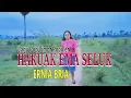 Download Lagu HAKUAK EMA SELUK-(Cipt.Abio Salsinha)-Cover-ERNIA BRIA-BINTANG MALAKA Chanell (BMC)