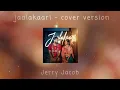 Jaalakaari Cover Version | Balti | Shane Nigam, Preethi | Unni | ‪SaiAbhyankkar‬