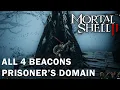Mortal Shell 2 - All 4 Beacons in Prisoners Domain Location Guide Third Main Corrupted Gate
