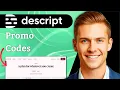 How to Find Descript Promo Codes