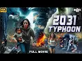 Download Lagu 2031 TYPHOON - Full Hollywood Action Adventure Movie | English Movie | Stacey, Jeff | Free Movies