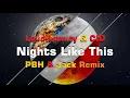 Loud Luxury & CID - Nights Like This (PBH & Jack Remix)