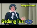 Download Lagu GEDUNG TUA - Novaliana | Dangdut Klasik Orgen Tunggal | Elvy Sukaesih Cover Dangdut Lawas