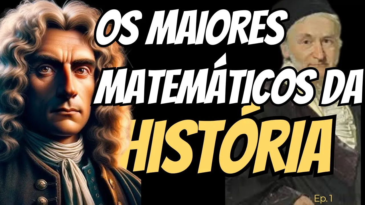 A verdade sobre os mestres da matemática - Episódio 1 - Os primeiros matemáticos
