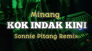 Download MINANG KOK INDAK KINI (SONNIE PITANG REMIX) MP3