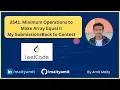 2541 Minimum Operations to Make Array Equal II LeetCode Bi-Weekly Contest 96 Medium