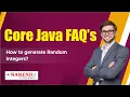 How to generate Random integers Core Java Interview Questions Naresh IT