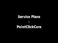 PointClickCare - Service Plans