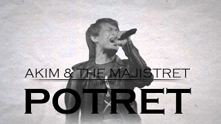  lirik video akim u0026 the majistret potret