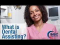 What is Dental Assisting