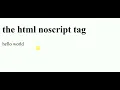 The HTML noscript tag