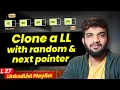 L27 Clone a LinkedList with Next and Random Pointers Copy List with Random Pointers