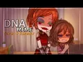 Download Lagu DNA || MEME || Sarah + Eleanor || Book: To be beautiful.. || FNaF Gacha ||