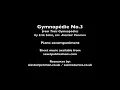 Gymnopédie No. 3 from Trois Gymnopédies by Erik Satie, arr. Alastair Penman. Piano accompaniment.