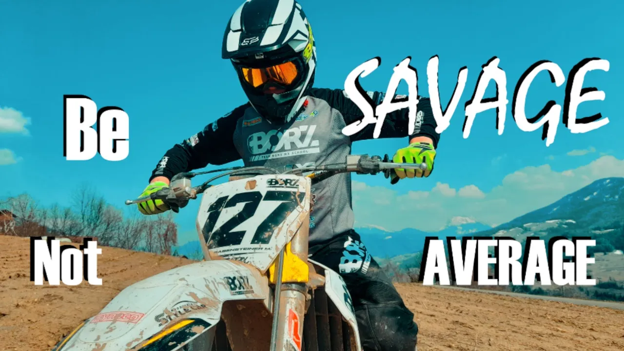 Motocross Motivation | Be SAVAGE - Not Average