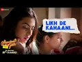 Download Lagu Likh De Kahaani | Aayushmati Geeta Matric Pass | Kashika Kapoor, Anuj Saini | Manish Jadhav |Lyrical
