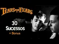 Download Lagu TearsForFears - 30 Sucessos (+Bonus Remix)