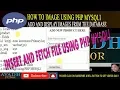how to insert and fetch images php mysql file upload and display database php