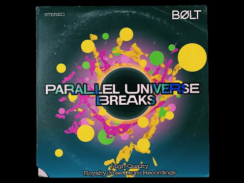 Parallel Universe Breaks: The Ultimate Royalty-Free Drum Break Pack! | BØLT