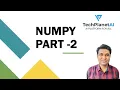 Numpy Arrays Part - 2 Indexing Slicing Mathematical statistical Methods