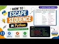 How to Escape Sequence in Python Python Escape Sequence Escape Character in Python String