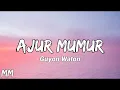 Download Lagu GuyonWaton - Ajur Mumur (Lyrics)