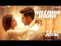 Download Lagu Hazaar Baar | Baby John | Varun Dhawan, Keerthy S | Thaman S, Arijit Singh, Shreya Ghoshal, Irshad