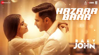 Hazaar Baar Baby John Varun Dhawan Keerthy S Thaman S Arijit Singh Shreya Ghoshal Irshad