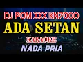 Download Lagu Ada Setan Karaoke Endang Triswati  DJ MIX XXX KN7000 Nada Pria