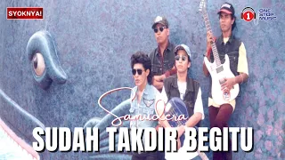 sudah takdir begitu samudera lirik video