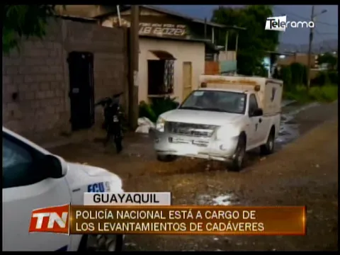 Policía Nacional está a cargo de los levantamientos de cadáveres