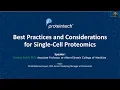 Best Practices and Considerations for Single-Cell Proteomics