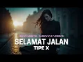 Lagu Selamat Jalan - Tipe X | Neoclassical Darkwave Version | Women Song