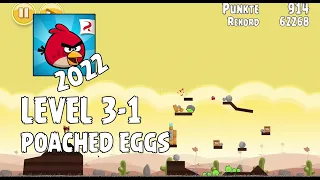 Angry Birds 2022 Poached Eggs Level 3 1 3 Star Walkthrough 