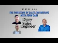 Eps 12 The Evolution of Sales Engineering with John Care