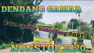 Download NONSTOP/GAMAD MINANG REMIX (Raun sambia badendang)PART 3 MP3