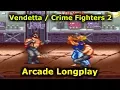 Vendetta Crime Fighters 2 Arcade Longplay Japanese Version