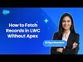 How to Fetch Records in LWC Without Apex How to Authenticate Salesforce Org In VS Code