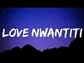 Download Lagu Ckay - Love Nwantiti (Acoustic Version) (Lyrics) |tiktok remix | remix