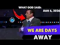 WE ARE DAYS AWAY WHAT GOD SAID Prophecy - Hank Kunneman Prophetic Word Aug 6 2026