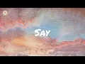 John Mayer - Say (lyric video)