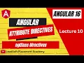 Lecture 10 Attribute Directive ngClass in Angular