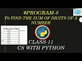 Class-11 CS with Python - 8 Finding sum of digits of a number