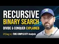 Binary Search Recursion Divide and Conquer Time Complexity Analysis
