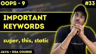 Static Super This keywords in JAVA JAVA DSA COURSE