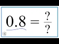 0 8 as a Fraction simplified form